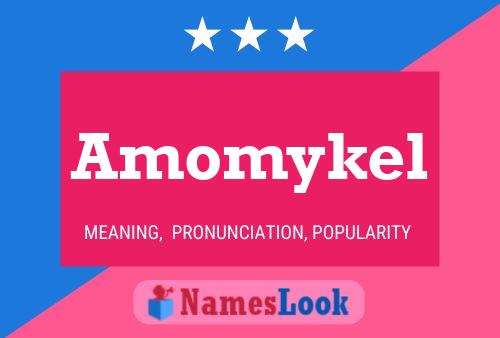 Amomykel Name Poster