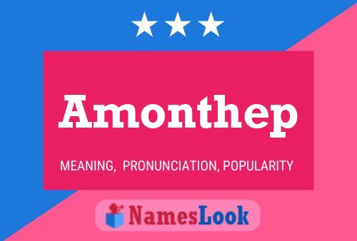 Amonthep Name Poster