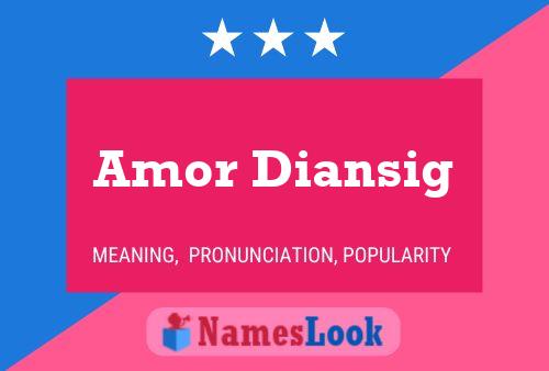 Amor Diansig Name Poster