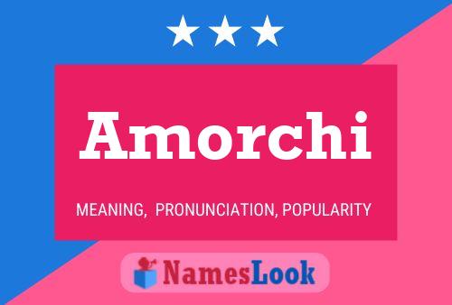 Amorchi Name Poster