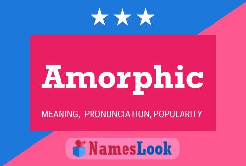 Amorphic Name Poster