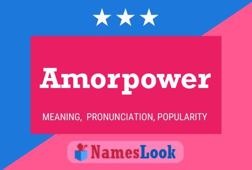 Amorpower Name Poster