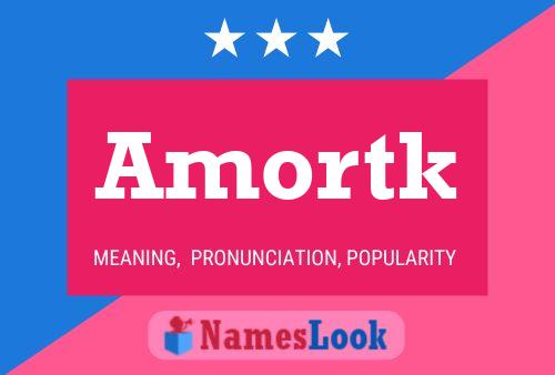 Amortk Name Poster