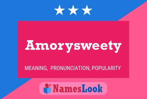 Amorysweety Name Poster