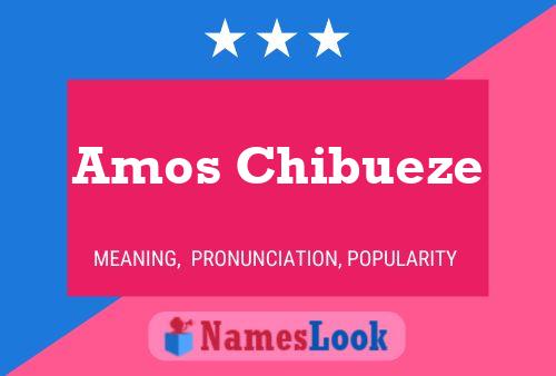 Amos Chibueze Name Poster