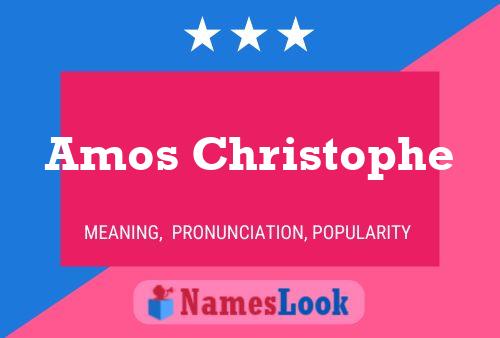 Amos Christophe Name Poster