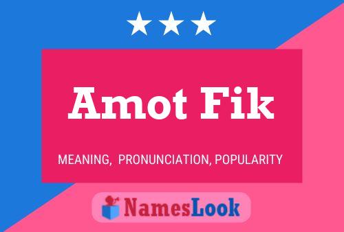 Amot Fik Name Poster