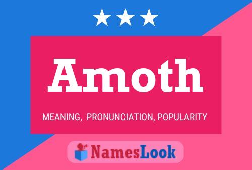 Amoth Name Poster