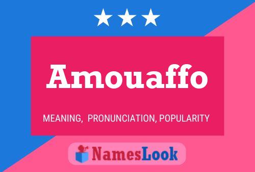 Amouaffo Name Poster