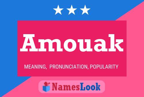 Amouak Name Poster