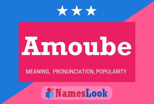 Amoube Name Poster