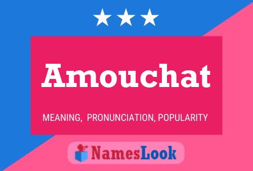 Amouchat Name Poster