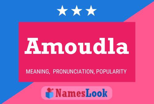 Amoudla Name Poster