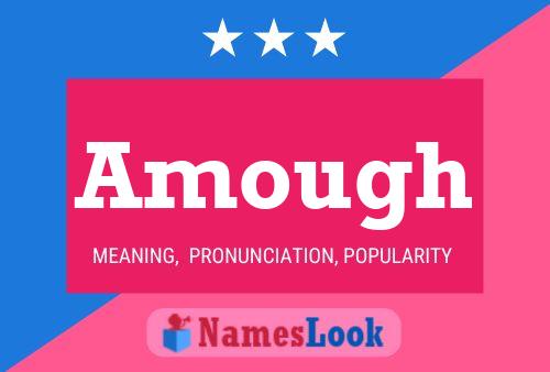 Amough Name Poster