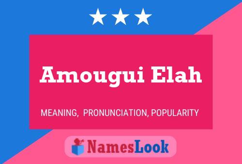 Amougui Elah Name Poster