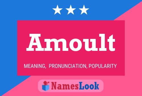 Amoult Name Poster