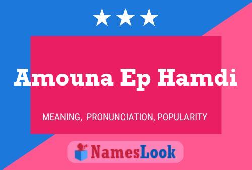 Amouna Ep Hamdi Name Poster