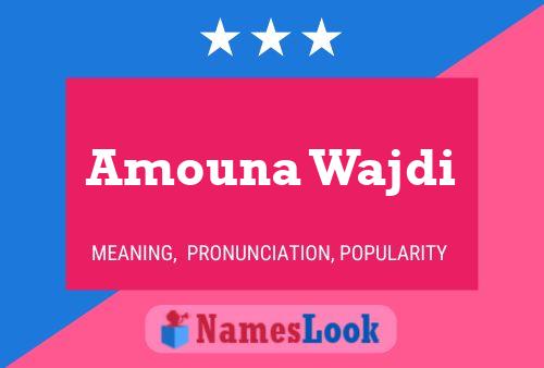 Amouna Wajdi Name Poster