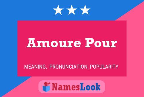 Amoure Pour Name Poster