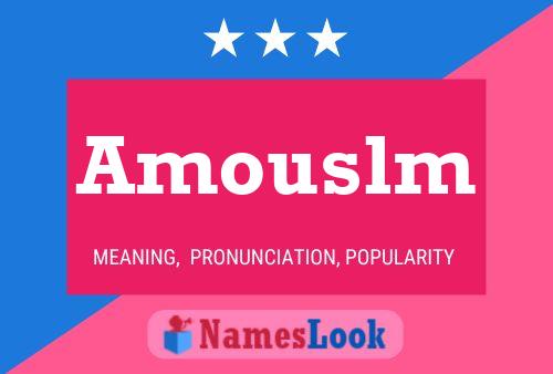 Amouslm Name Poster