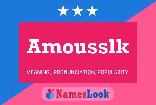 Amousslk Name Poster