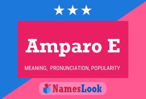 Amparo E Name Poster