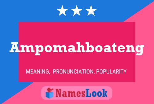 Ampomahboateng Name Poster