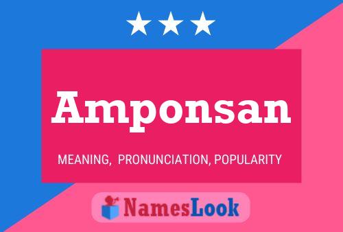 Amponsan Name Poster