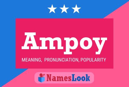 Ampoy Name Poster