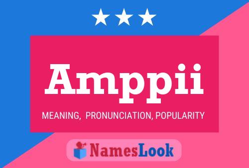 Amppii Name Poster