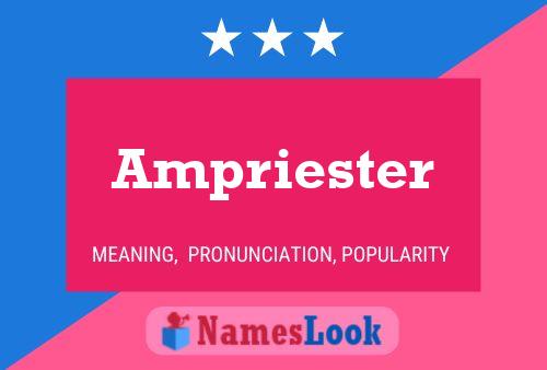 Ampriester Name Poster