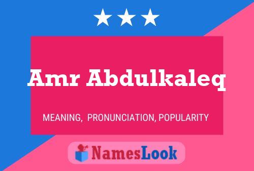 Amr Abdulkaleq Name Poster