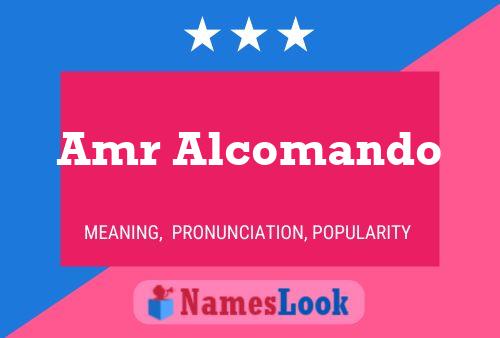 Amr Alcomando Name Poster