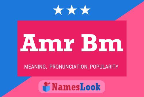 Amr Bm Name Poster