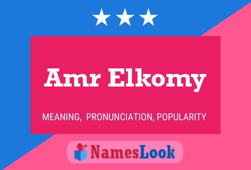 Amr Elkomy Name Poster