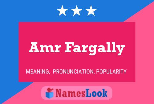 Amr Fargally Name Poster