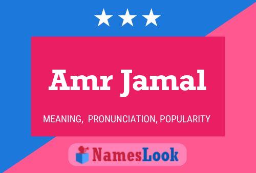 Amr Jamal Name Poster