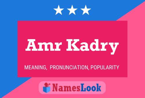 Amr Kadry Name Poster