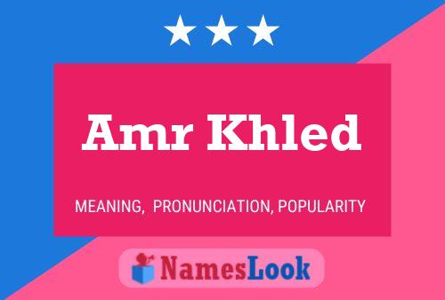 Amr Khled Name Poster