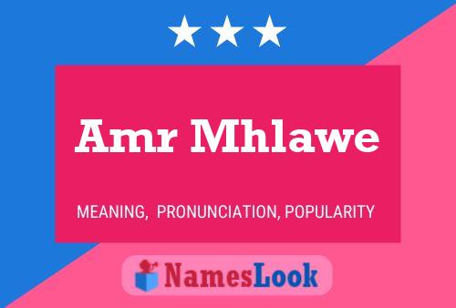 Amr Mhlawe Name Poster