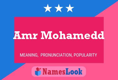 Amr Mohamedd Name Poster