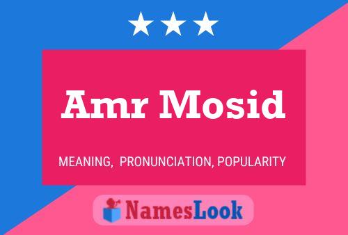 Amr Mosid Name Poster