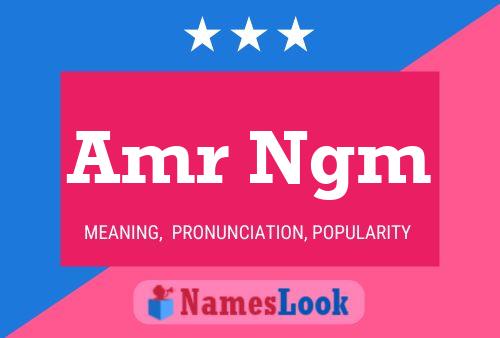 Amr Ngm Name Poster