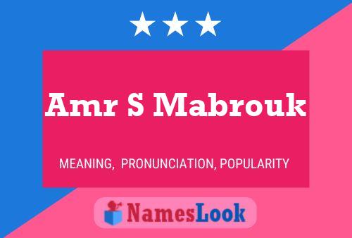 Amr S Mabrouk Name Poster