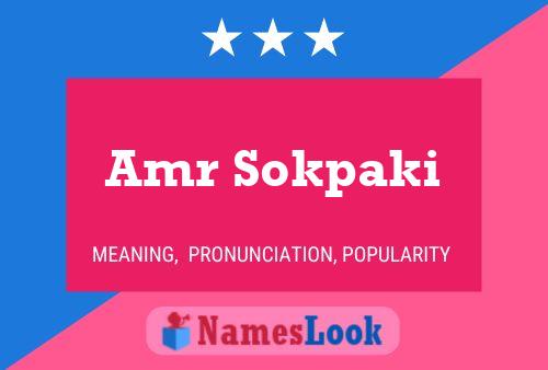 Amr Sokpaki Name Poster