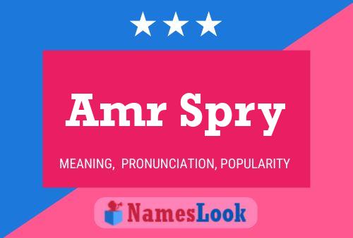 Amr Spry Name Poster