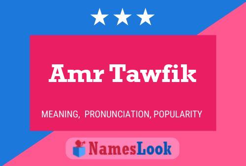 Amr Tawfik Name Poster