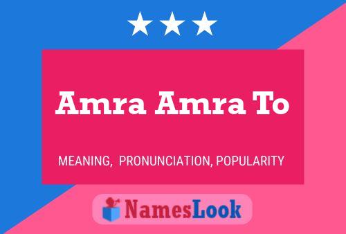 Amra Amra To Name Poster