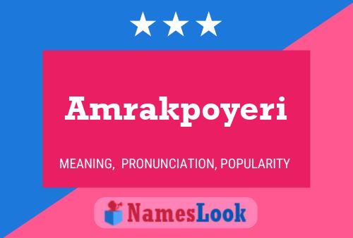 Amrakpoyeri Name Poster