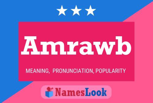 Amrawb Name Poster